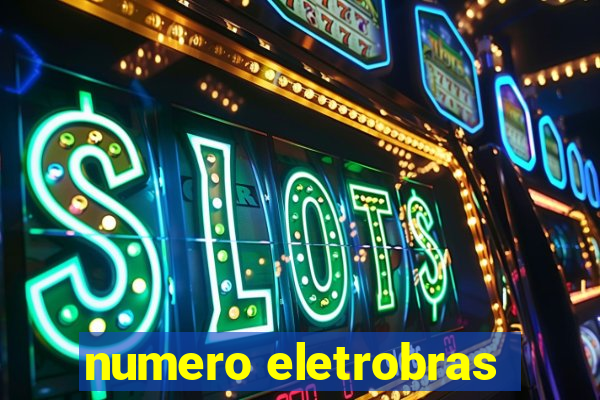 numero eletrobras