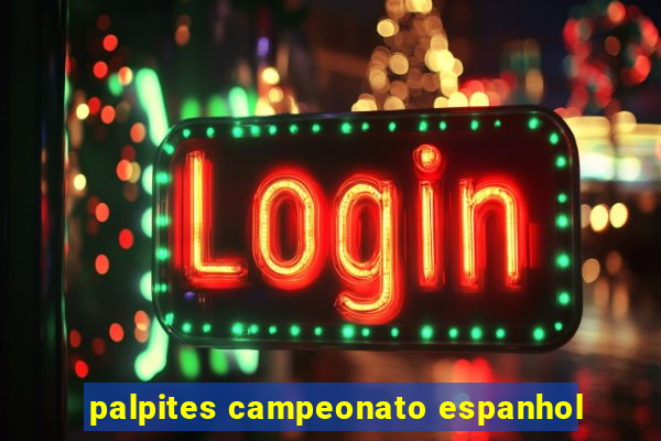 palpites campeonato espanhol