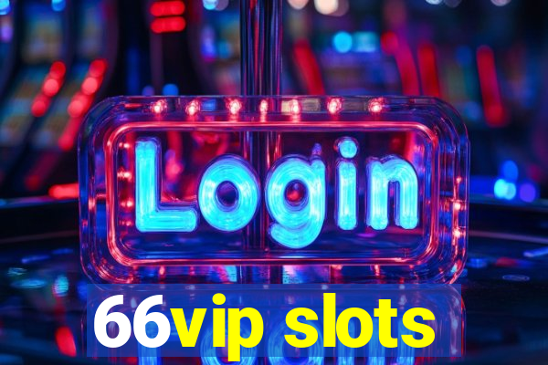 66vip slots