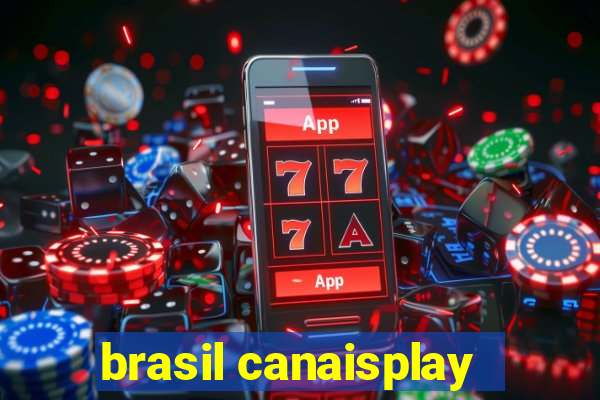 brasil canaisplay