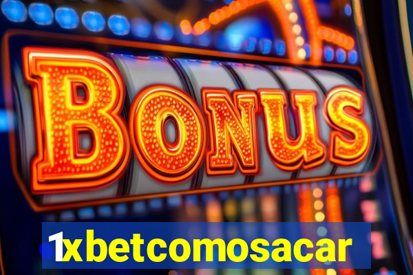 1xbetcomosacar