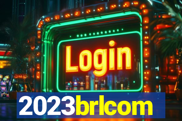 2023brlcom