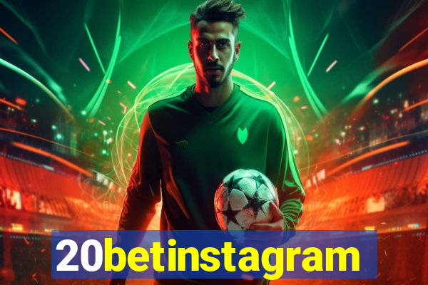 20betinstagram