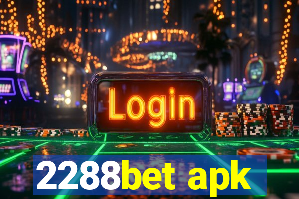 2288bet apk