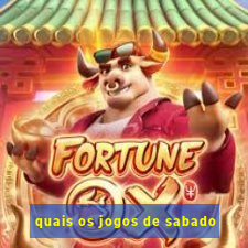 quais os jogos de sabado