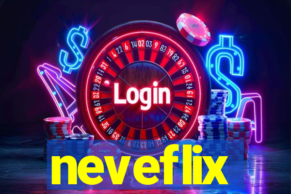 neveflix