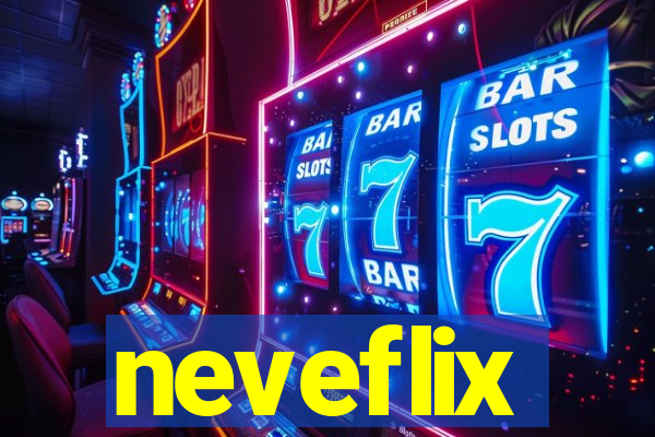 neveflix