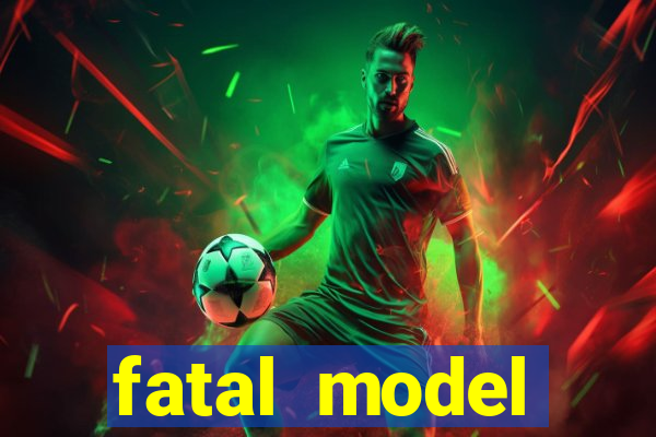 fatal model cruzeiro do sul