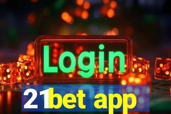 21bet app