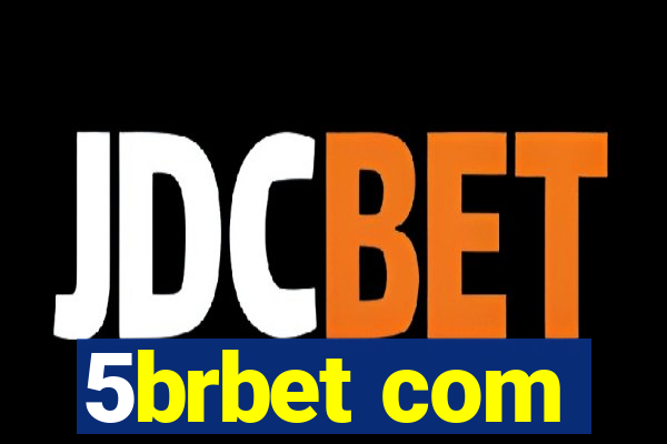 5brbet com