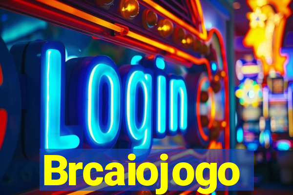 Brcaiojogo