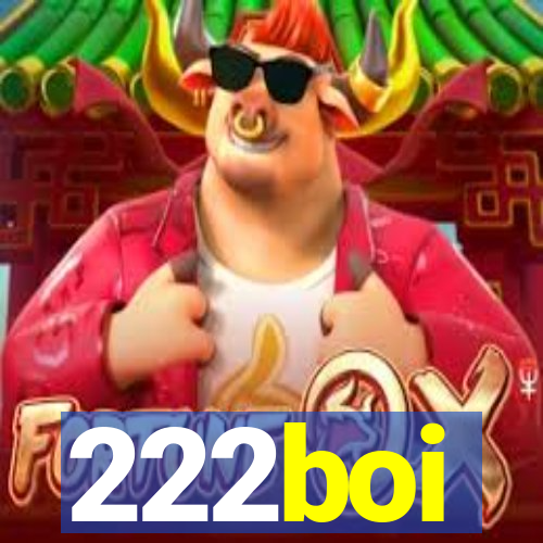 222boi