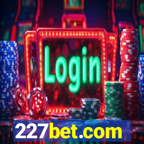 227bet.com