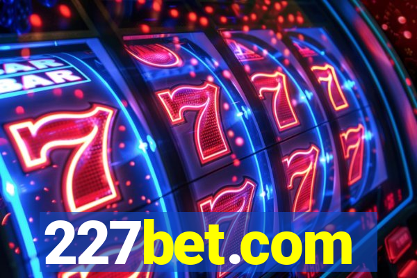 227bet.com