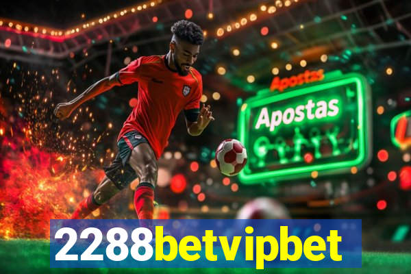 2288betvipbet