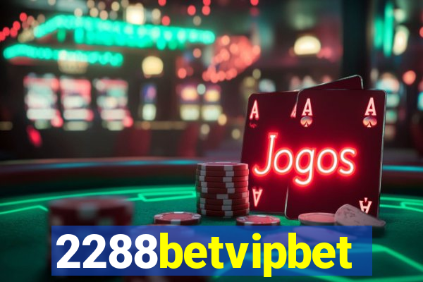 2288betvipbet