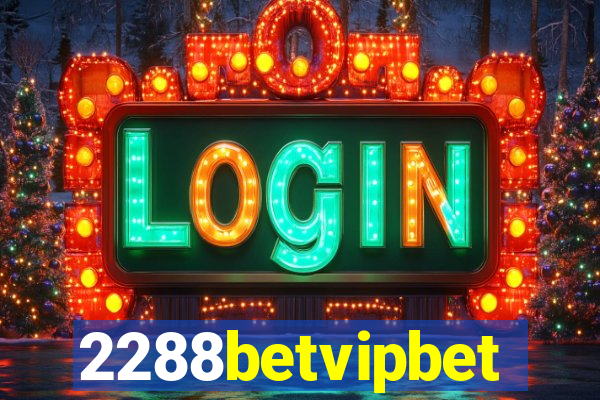 2288betvipbet