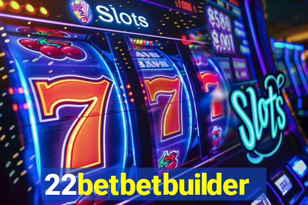 22betbetbuilder