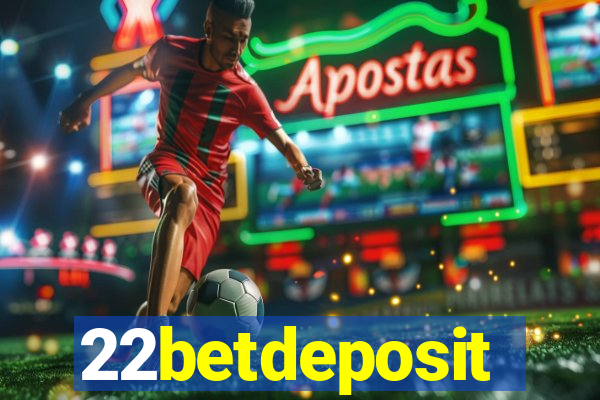 22betdeposit