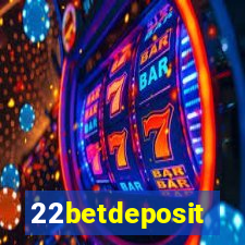 22betdeposit