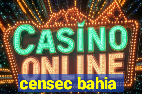 censec bahia