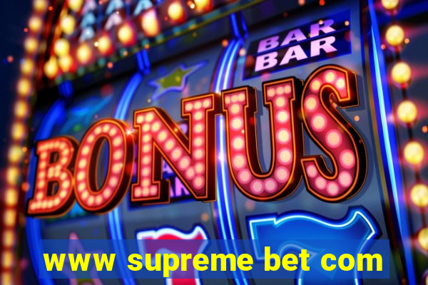 www supreme bet com