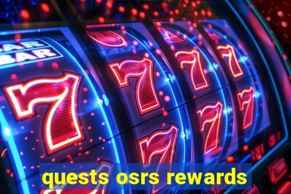 quests osrs rewards