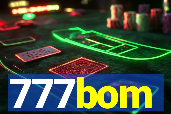 777bom