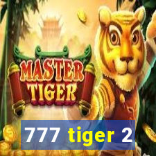 777 tiger 2