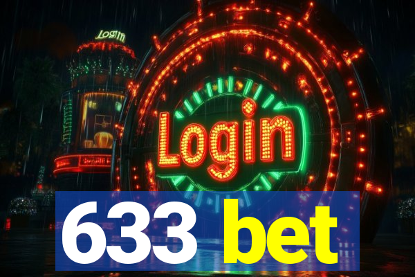 633 bet