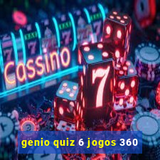 genio quiz 6 jogos 360