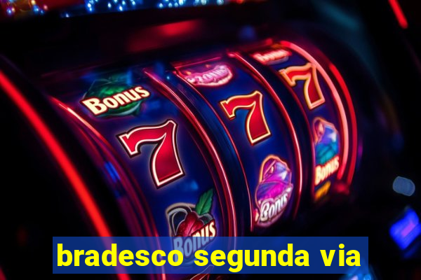 bradesco segunda via