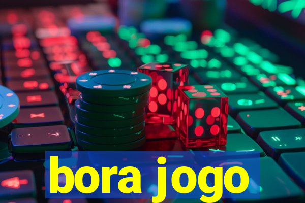 bora jogo