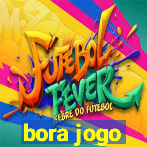 bora jogo