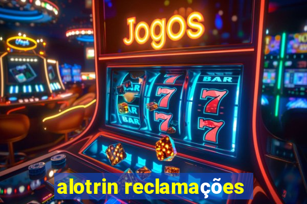 alotrin reclamações