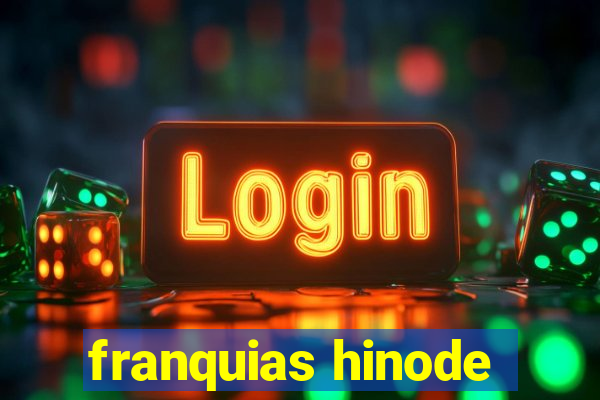 franquias hinode