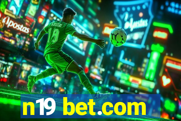 n19 bet.com