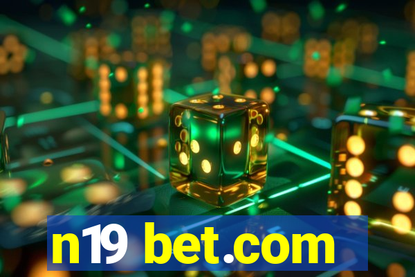 n19 bet.com