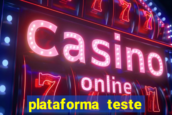 plataforma teste fortune tiger