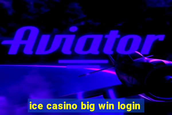 ice casino big win login