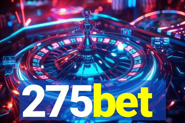 275bet