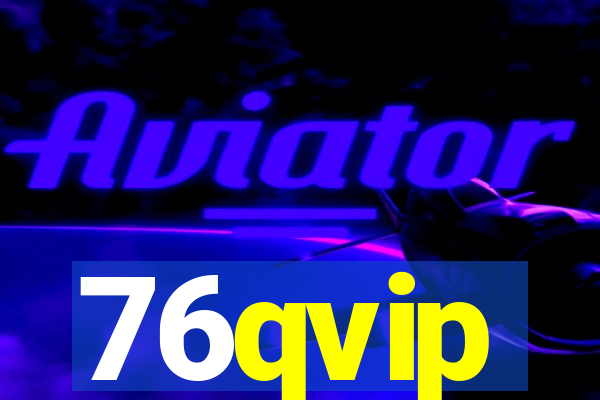 76qvip