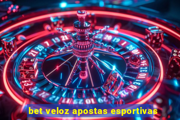 bet veloz apostas esportivas