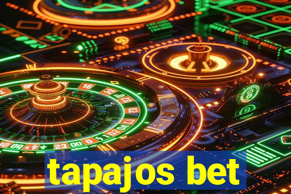 tapajos bet