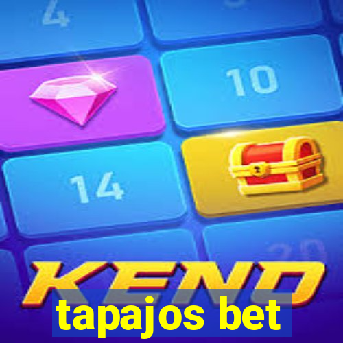 tapajos bet