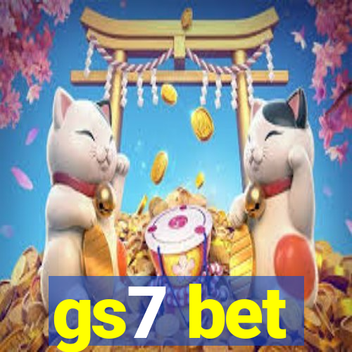 gs7 bet