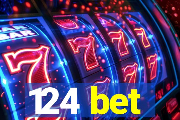 124 bet