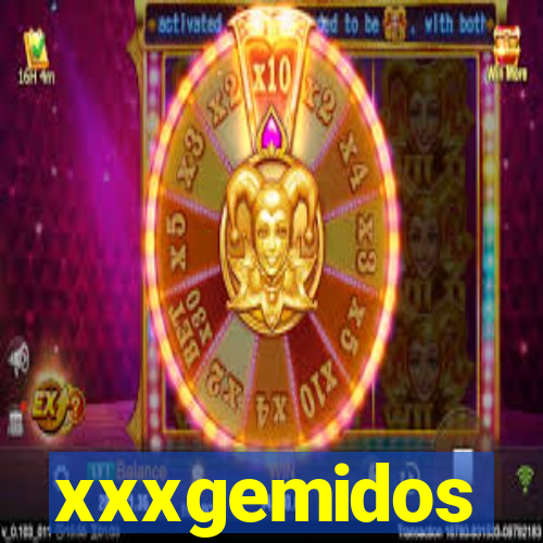 xxxgemidos