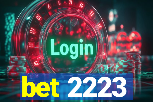 bet 2223