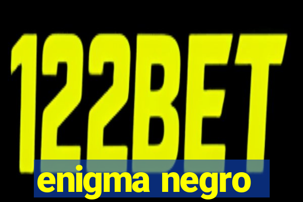 enigma negro